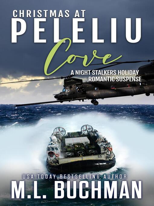 Title details for Christmas at Peleliu Cove by M. L. Buchman - Available